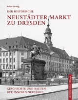 Der historische Neustädter Markt zu Dresden - Stefan Hertzig