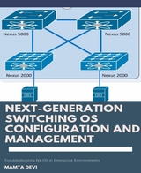 Next-Generation switching OS configuration and management - Mamta Devi