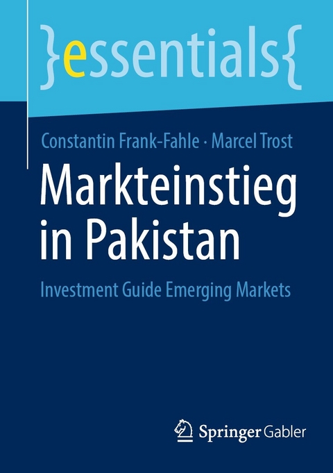 Markteinstieg in Pakistan - Constantin Frank-Fahle, Marcel Trost