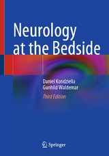 Neurology at the Bedside - Daniel Kondziella, Gunhild Waldemar