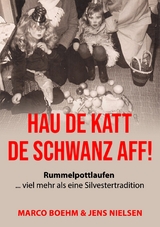 Hau de Katt de Schwanz aff! - Marco Boehm, Jens Nielsen