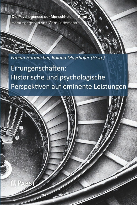 Errungenschaften: Historische und psychologische Perspektiven auf eminente Leistungen - 