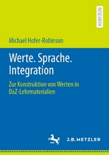 Werte. Sprache. Integration - Michael Hofer-Robinson