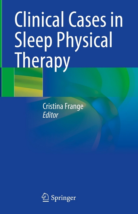 Clinical Cases in Sleep Physical Therapy - 