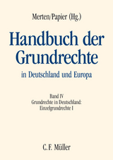 Handbuch der Grundrechte in Deutschland und Europa - Martin Burgi, Christoph Degenhart, Dieter Dörr, Christoph Enders, Udo Fink, Max-Emanuel Geis, Christoph Gusy, Matthias Herdegen, Wolfgang Hoffmann-Riem, Friedhelm Hufen, Josef Isensee, Matthias Jestaedt, Stefan Korioth, Wolfgang Loschelder, Wolfgang Löwer, Detlef Merten, Stefan Muckel, Hans-Jürgen Papier, Walter Rudolf, Udo Steiner, Rupert Stettner, Hans-Heinrich Trute, Jan Ziekow