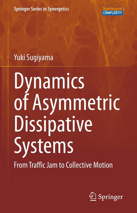 Dynamics of Asymmetric Dissipative Systems -  Yuki Sugiyama