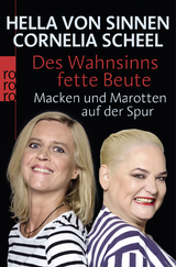 Des Wahnsinns fette Beute - Hella von Sinnen, Cornelia Scheel