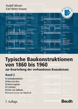 Typische Baukonstruktionen von 1860 bis 1960 - Ahnert, Rudolf; Krause, Karl Heinz