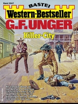 G. F. Unger Western-Bestseller 2647 - G. F. Unger