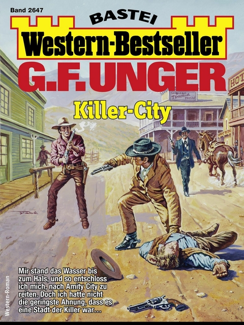 G. F. Unger Western-Bestseller 2647 - G. F. Unger