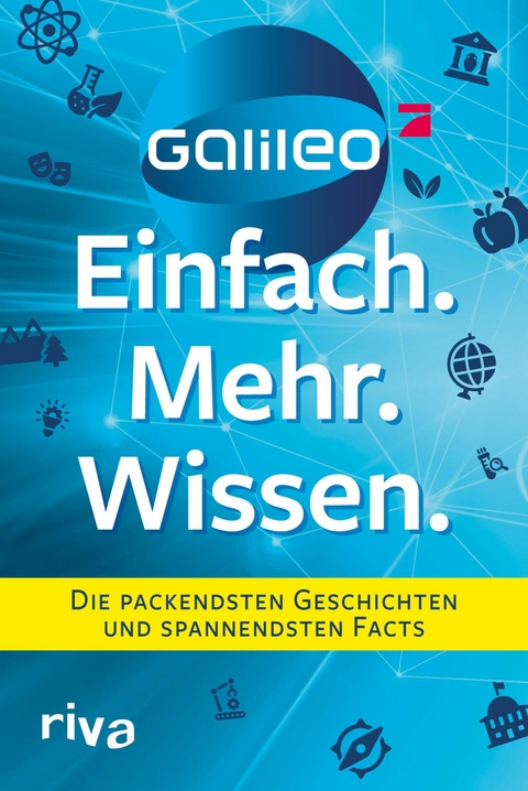 Galileo - Einfach. Mehr. Wissen. -  Galileo