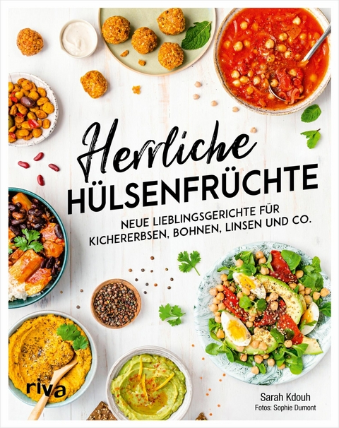 Herrliche Hülsenfrüchte - Sarah Kdouh