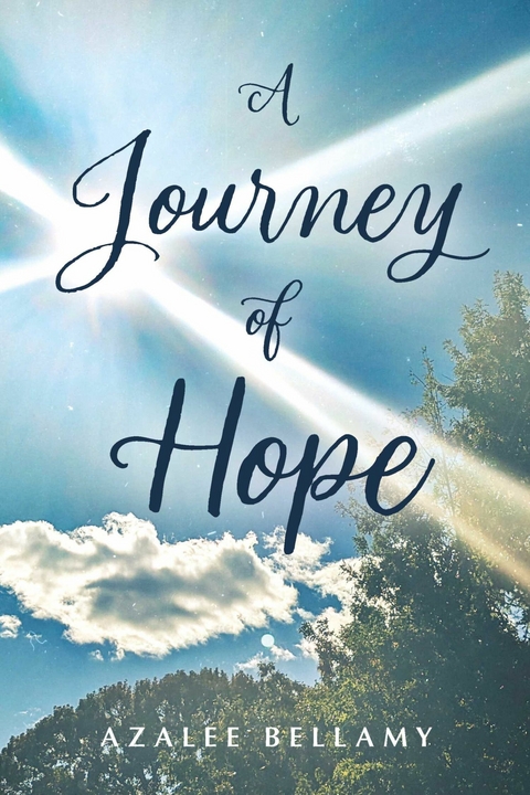 Journey of Hope -  Azalee Bellamy