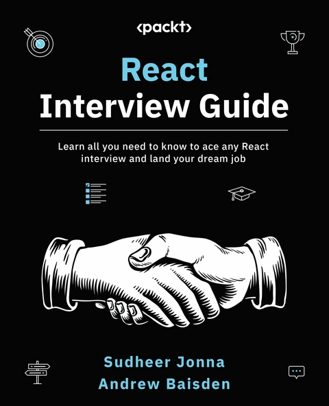 React Interview Guide -  Andrew Baisden,  Sudheer Jonna