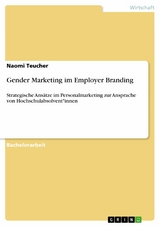 Gender Marketing im Employer Branding -  Naomi Teucher