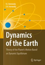 Dynamics of the Earth - V. I. Ferronsky, S.V. Ferronsky