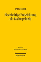 Nachhaltige Entwicklung als Rechtsprinzip - Katja Gehne