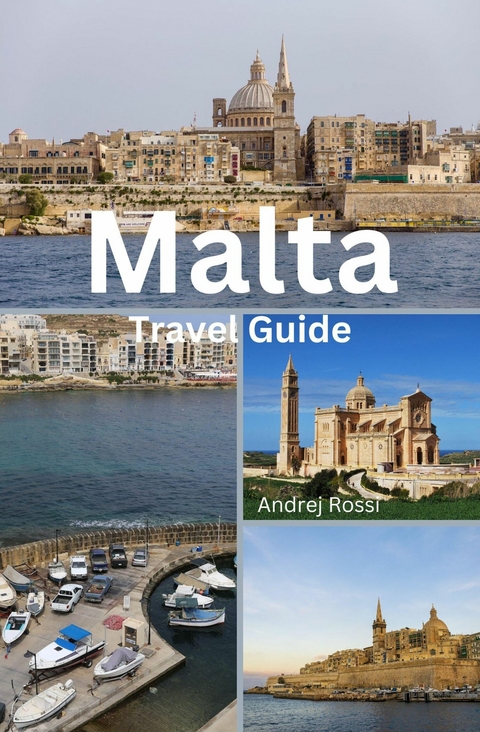 Malta Travel Guide - Andrej Rossi
