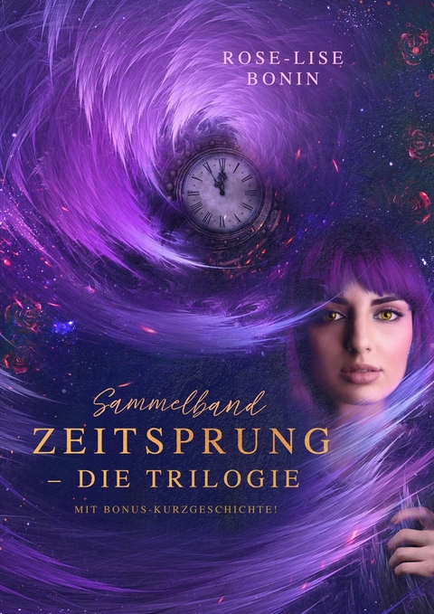 Zeitsprung – Die Trilogie (Sammelband) - Rose-Lise Bonin