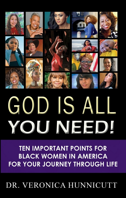 God is All You Need! -  Dr. Veronica Hunnicutt