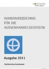 Warenverzeichnis für die Außenhandelsstatistik 2011 - Statistisches Bundesamt