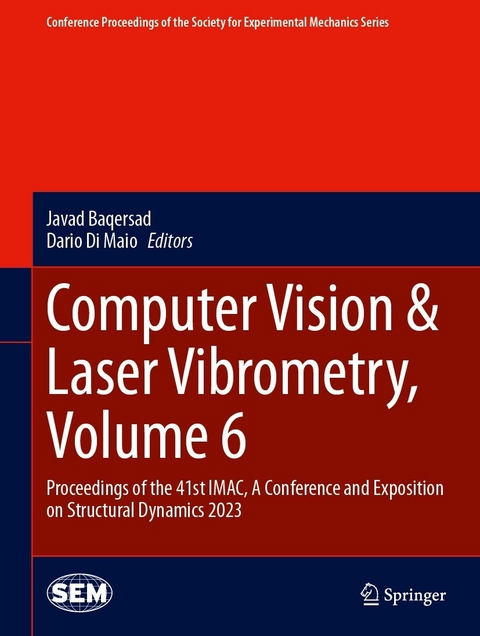 Computer Vision & Laser Vibrometry, Volume 6 - 