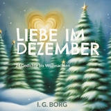 Liebe im Dezember -  I. G. Borg