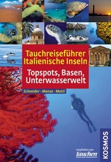 Tauchreiseführer Italienische Inseln - Frank Schneider, Leda Monza, Martino Motti