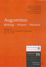 Augustinus: Bildung - Wissen - Weisheit - 