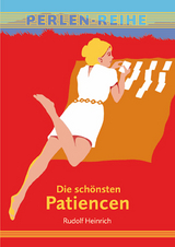 Die schönsten Patiencen - Heinrich, Rudolf