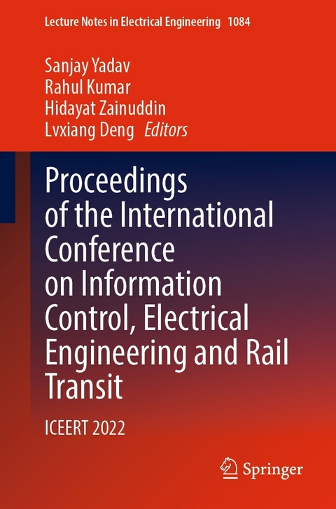 Proceedings of the International Conference on Information Control, Electrical Engineering and Rail Transit - 