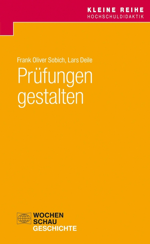 Prüfungen gestalten - Frank Oliver Sobich, Lars Deile