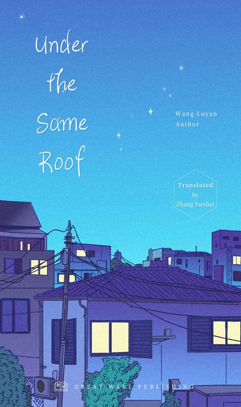 Under the Same Roof -  Luyan Wang