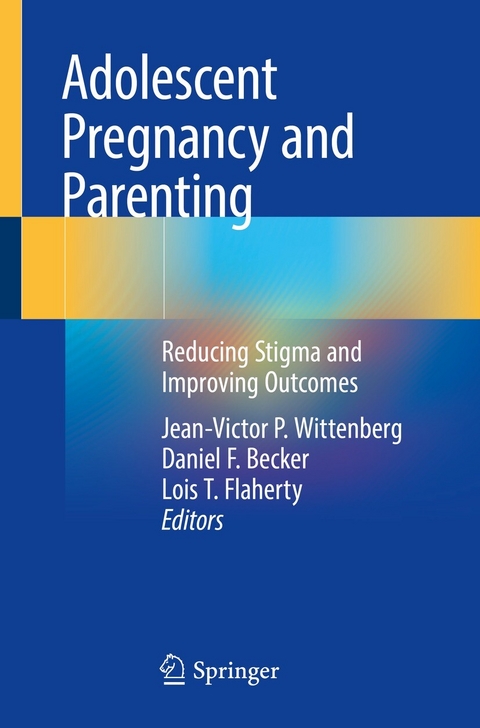 Adolescent Pregnancy and Parenting - 