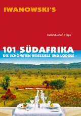 101 Südafrika - Reiseführer von Iwanowski - Michael Iwanowski