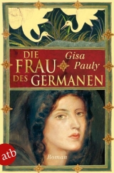 Die Frau des Germanen - Gisa Pauly