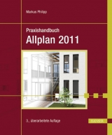 Praxishandbuch Allplan 2011 - Philipp, Markus