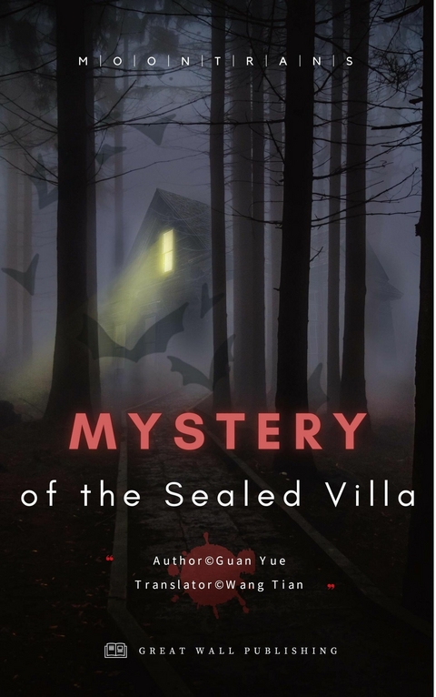 The Villa Mystery in the Sealed Chamber Mystery of the Sealed Villa - Yue Guan