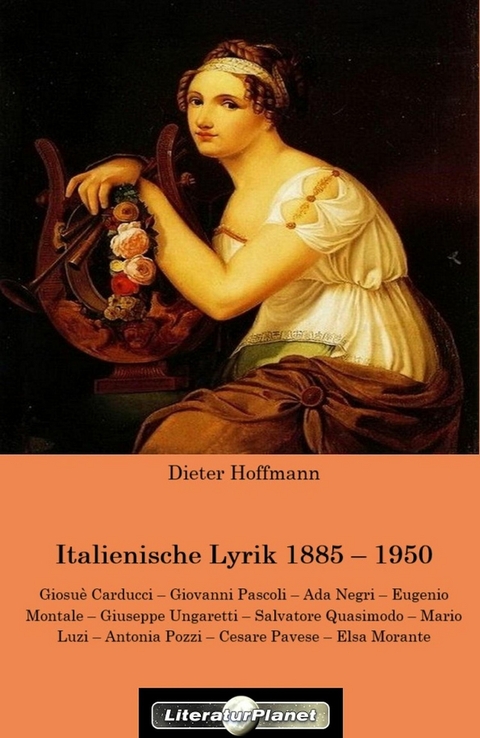 Italienische Lyrik 1885 – 1950 - Dieter Hoffmann