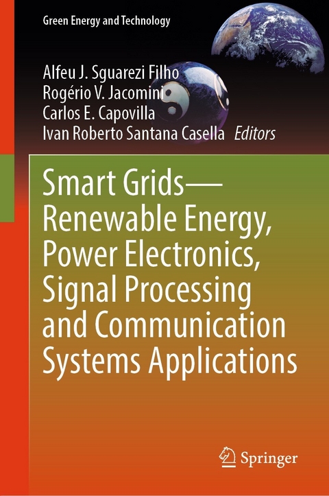 Smart Grids—Renewable Energy, Power Electronics, Signal Processing and Communication Systems Applications - 