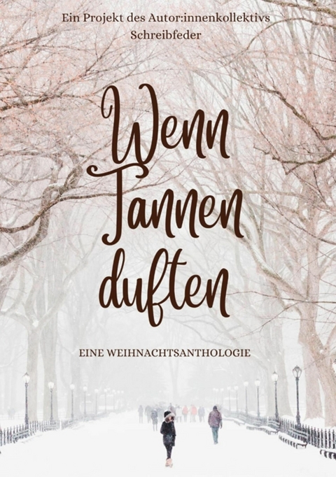 Wenn Tannen duften - Autor:innenkollektiv Schreibfeder