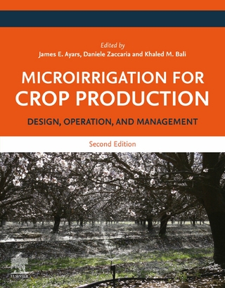 Microirrigation for Crop Production - James E. Ayars; Khaled M. Bali; Daniele Zaccaria