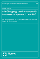 Die Übergangsbestimmungen für Biomasseanlagen nach dem EEG - Daniel Konrad