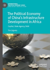 The Political Economy of China’s Infrastructure Development in Africa - Tim Zajontz