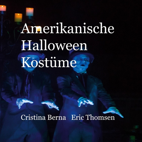 Amerikanische Halloween Kostüme - Cristina Berna, Eric Berna