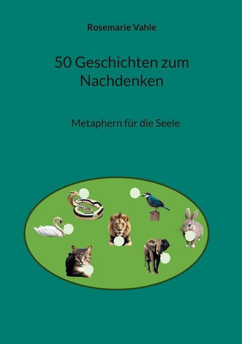 50 Geschichten zum Nachdenken - Rosemarie Vahle