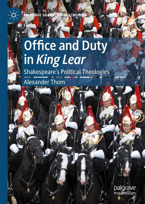 Office and Duty in King Lear - Alexander Thom
