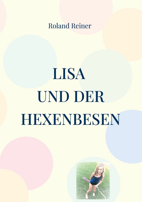 Lisa und der Hexenbesen - Roland Reiner