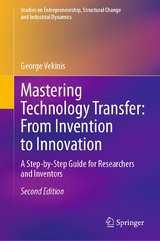 Mastering Technology Transfer: From Invention to Innovation - George Vekinis