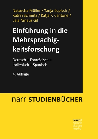 Einführung in die Mehrsprachigkeitsforschung - Natascha Müller; Tanja Kupisch; Katrin Schmitz …